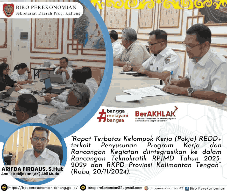 Rapat Terbatas Kelompok Kerja (Pokja) REDD+ terkait Penyusunan Program Kerja dan Rancangan Kegiatan diintegrasikan ke dalam Rancangan Teknokratik RPJMD Tahun 2025-2029 dan RKPD Provinsi Kalimantan Tengah.