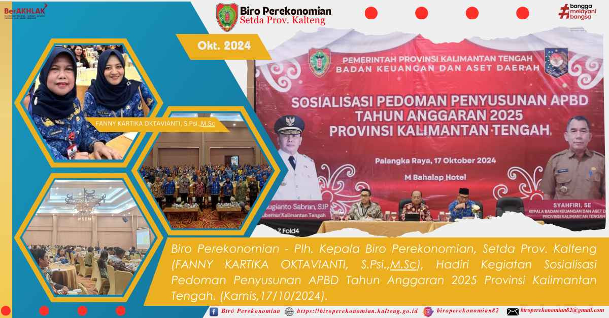 SOSIALIASI PEDOMAN PENYUSUNAN APBD TAHUN ANGGARAN 2025, PROVINSI KALIMANTAN TENGAH.